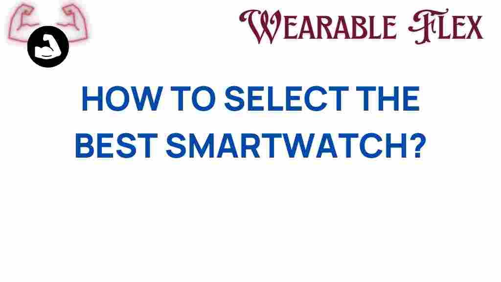 how-to-select-the-best-smartwatch