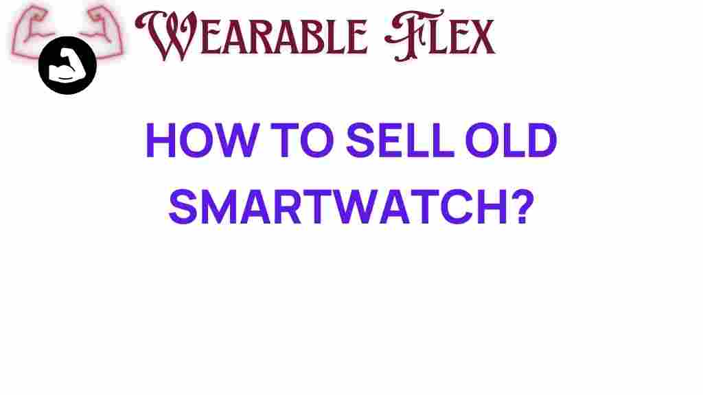 sell-old-smartwatch-for-profit