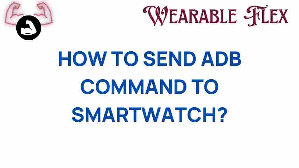 adb-commands-smartwatch