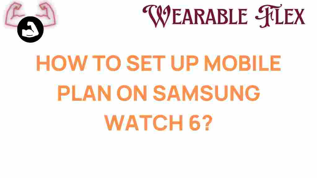 samsung-watch-6-mobile-plan-setup