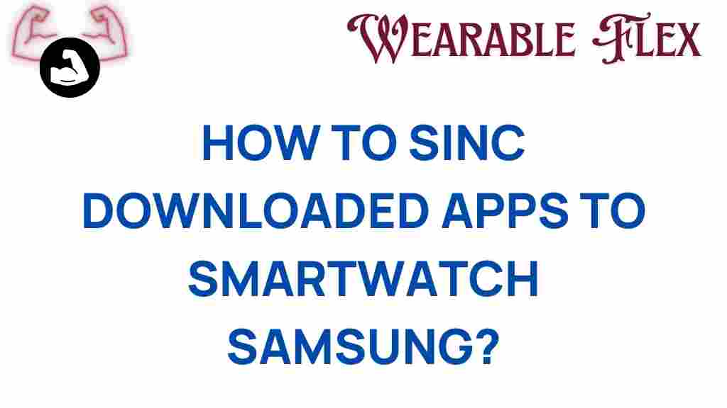 sync-downloaded-apps-samsung-smartwatch