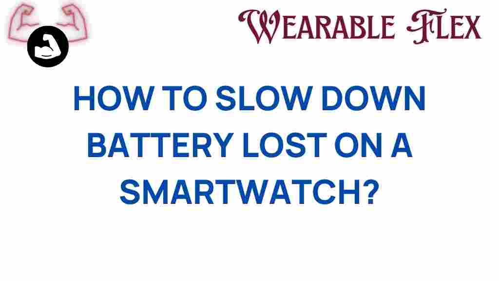 slow-down-battery-drain-smartwatch