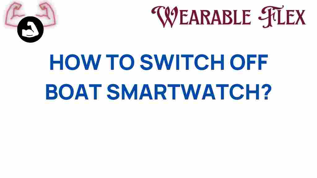 boat-smartwatch-switch-off