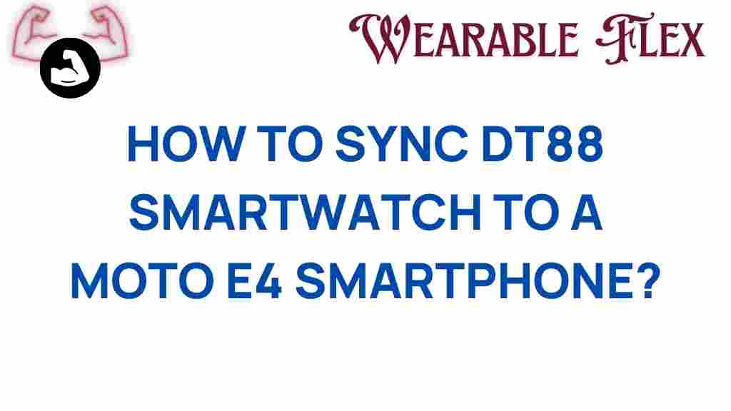 dt88-smartwatch-sync-moto-e4