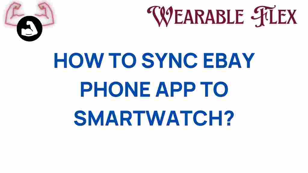 ebay-sync-phone-app-smartwatch