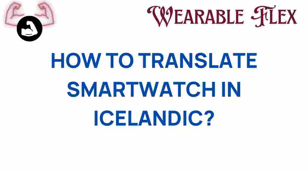 translate-smartwatch-in-icelandic