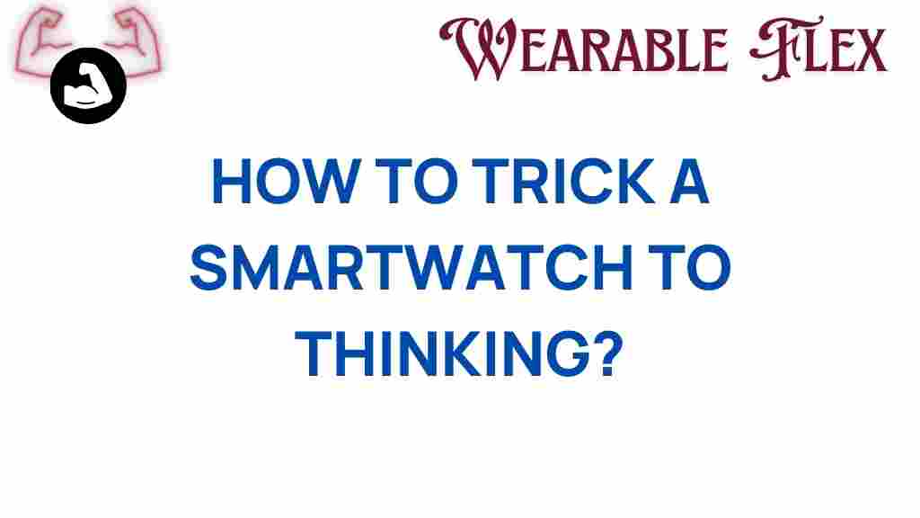 unlock-secrets-how-to-trick-a-smartwatch