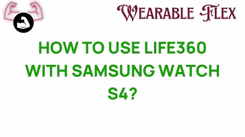 life360-samsung-watch-s4
