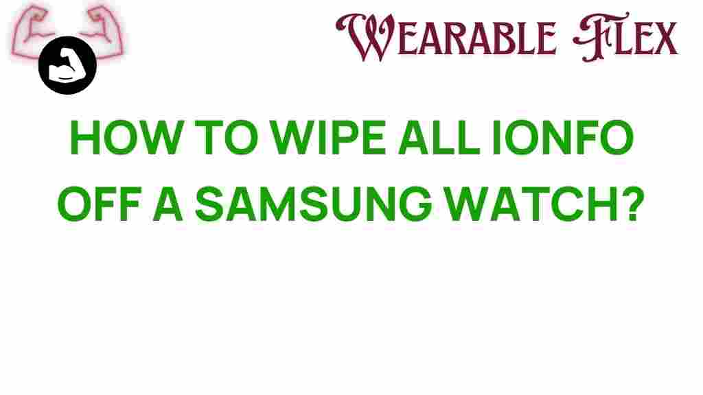 wipe-all-info-samsung-watch