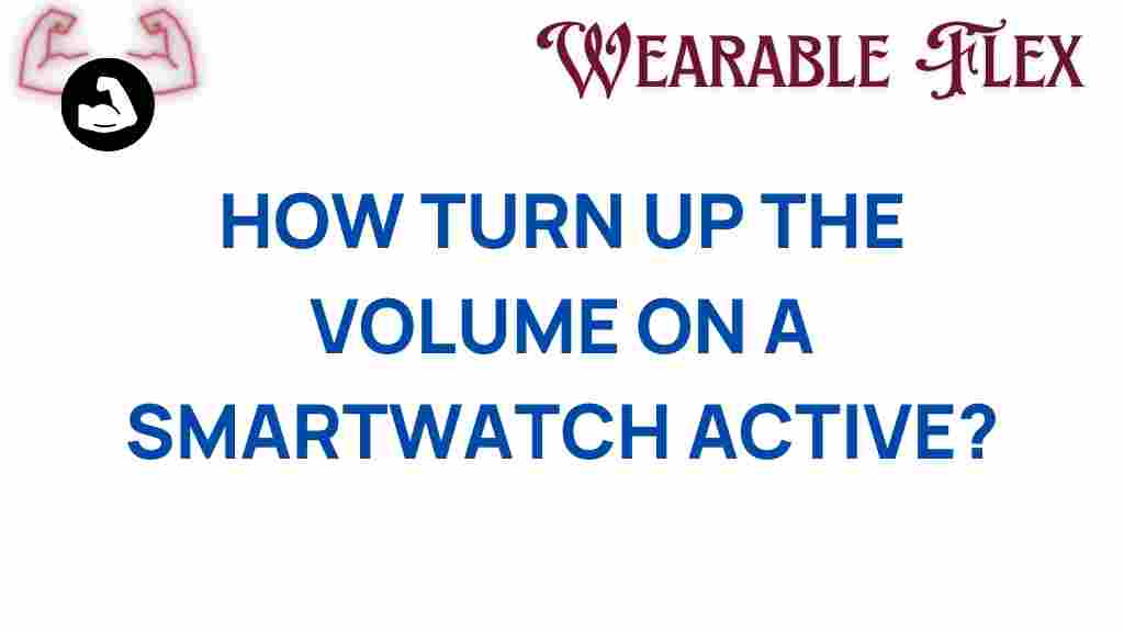 unlock-smartwatch-volume