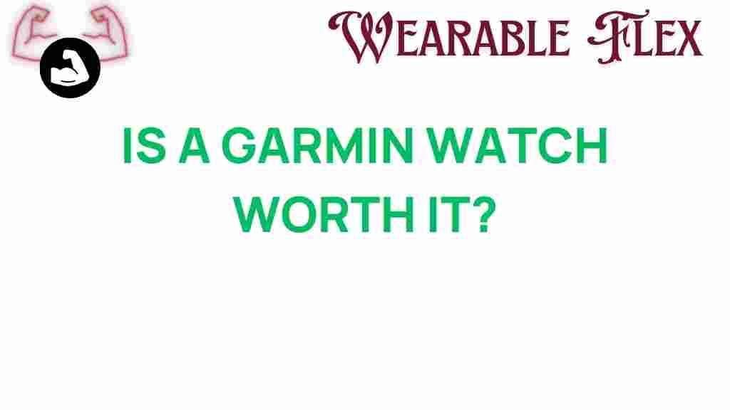 is-a-garmin-watch-worth-it