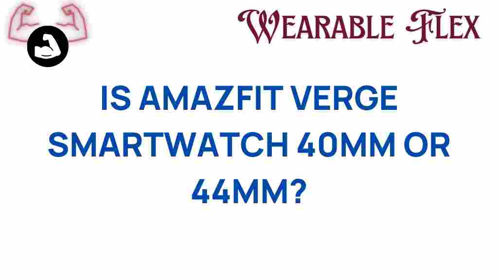 amazfit-verge-smartwatch-40mm-or-44mm