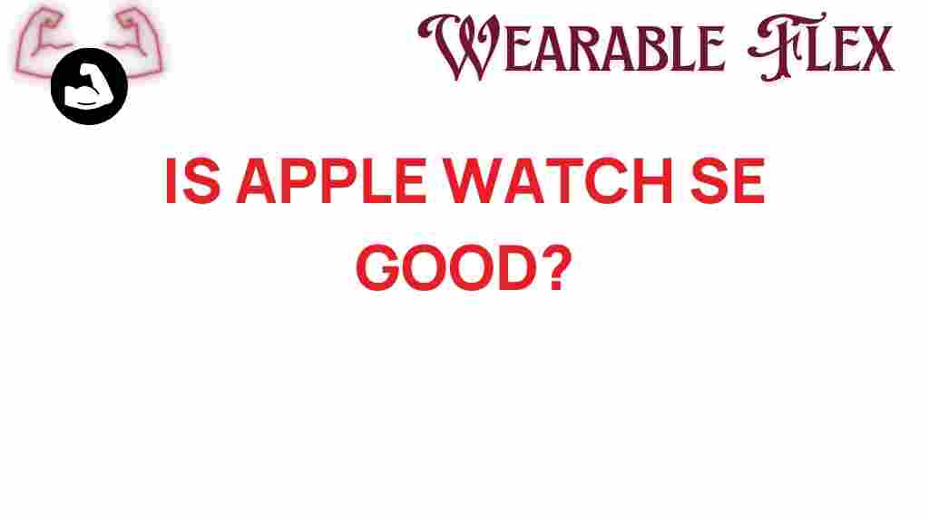 is-apple-watch-se-good