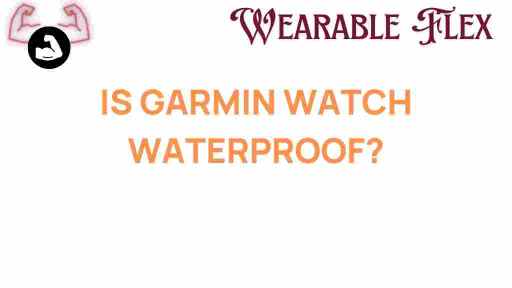 is-garmin-watch-waterproof