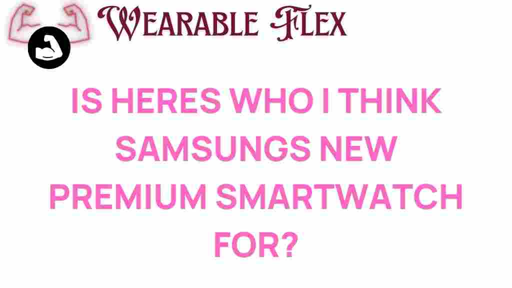 samsung-premium-smartwatch-benefits