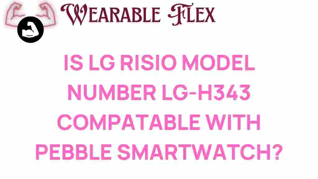 lg-risio-lg-h343-pebble-smartwatch-compatibility