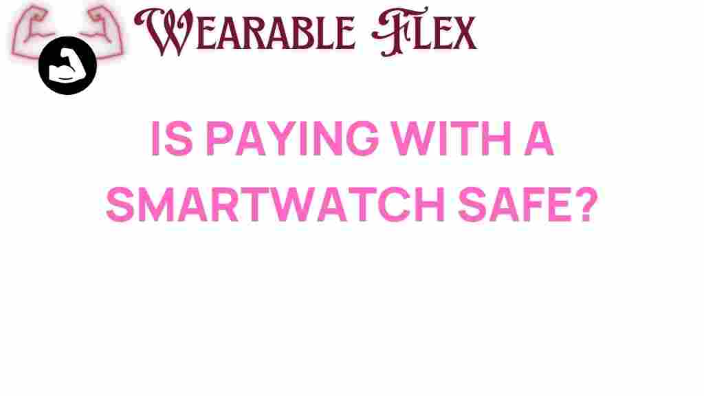 paying-with-smartwatch-safe