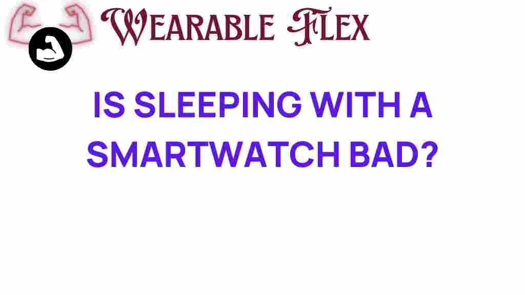 sleeping-with-smartwatch-bad