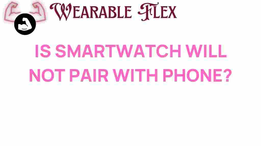 smartwatch-pairing-issues