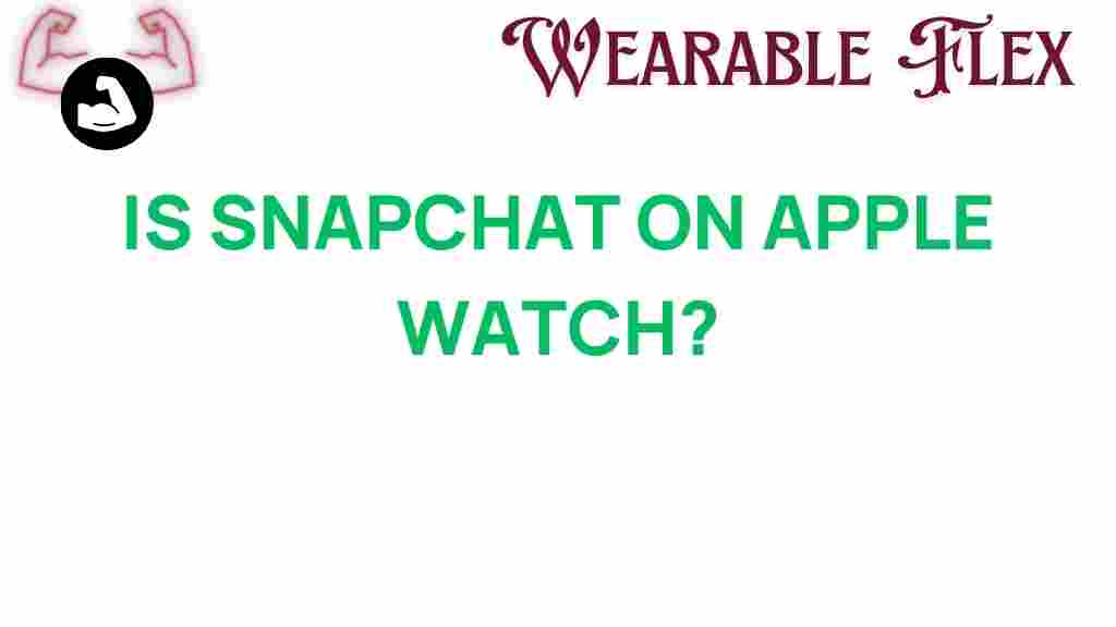 is-snapchat-on-apple-watch