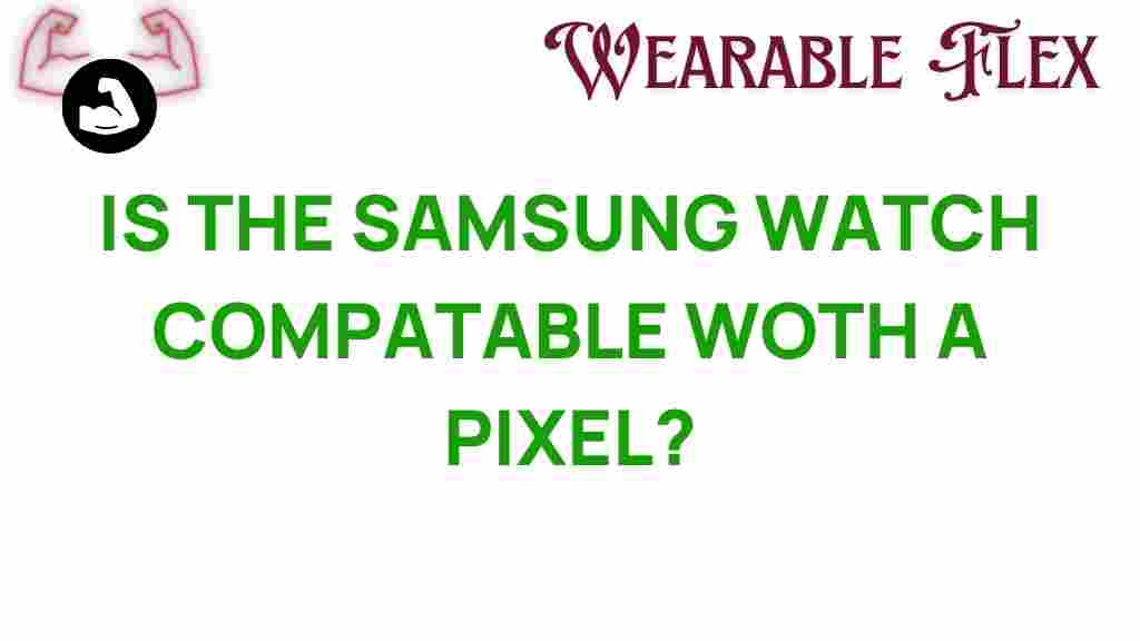samsung-watch-pixel-compatibility
