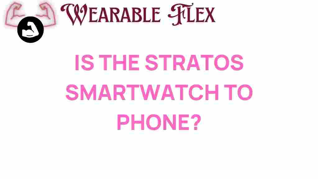 stratos-smartwatch-phone-connectivity