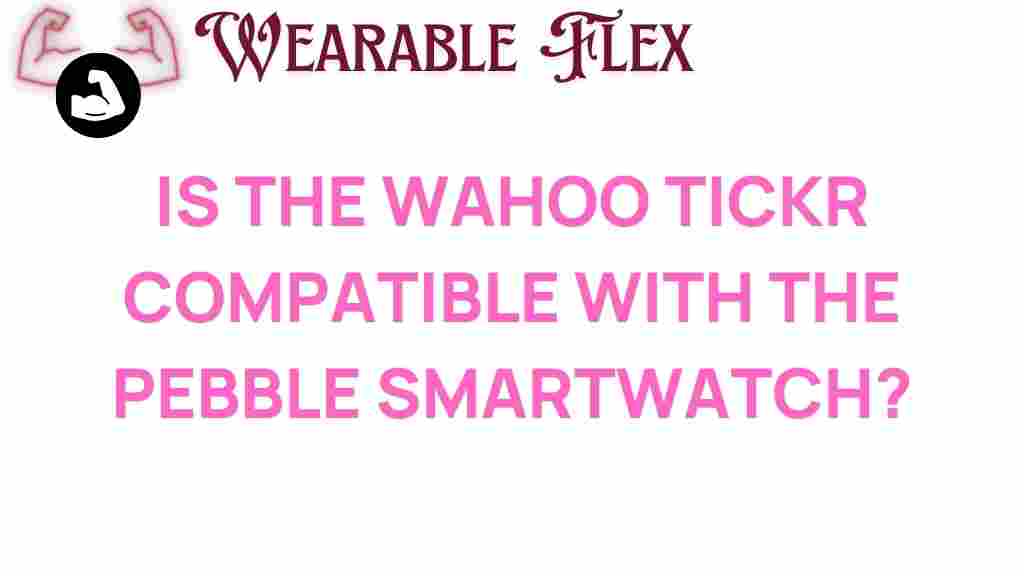 wahoo-tickr-compatible-pebble-smartwatch
