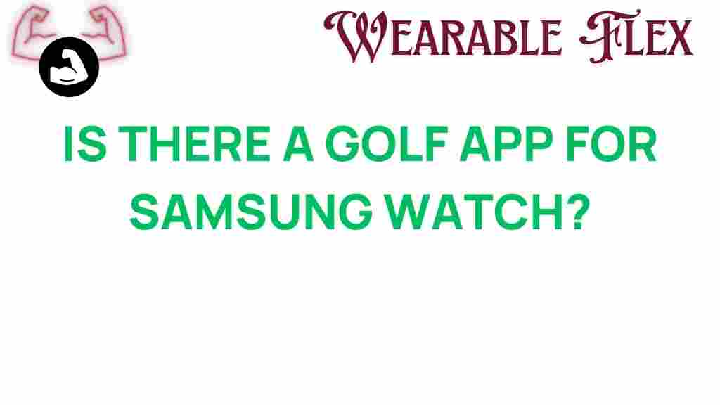 discover-golf-app-samsung-watch