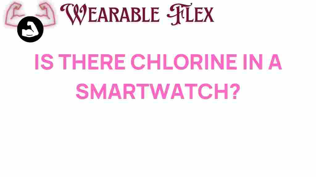 is-there-chlorine-in-smartwatch