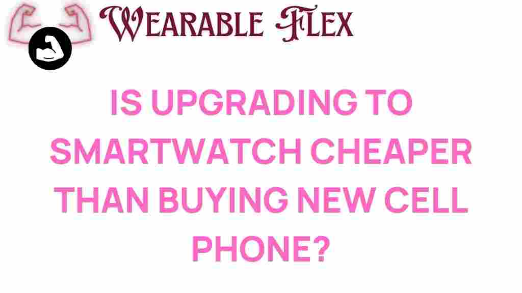 upgrading-smartwatch-cheaper-new-phone