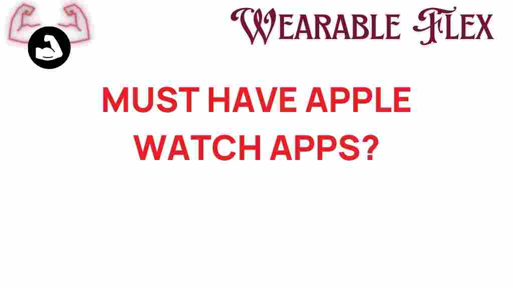 must-have-apple-watch-apps