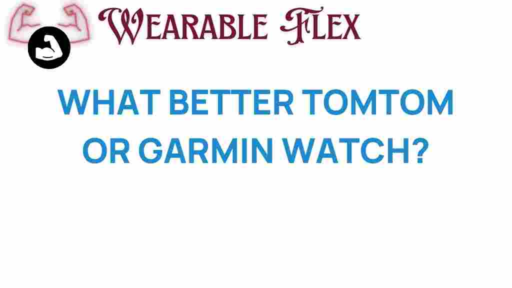 tomtom-vs-garmin-smartwatch