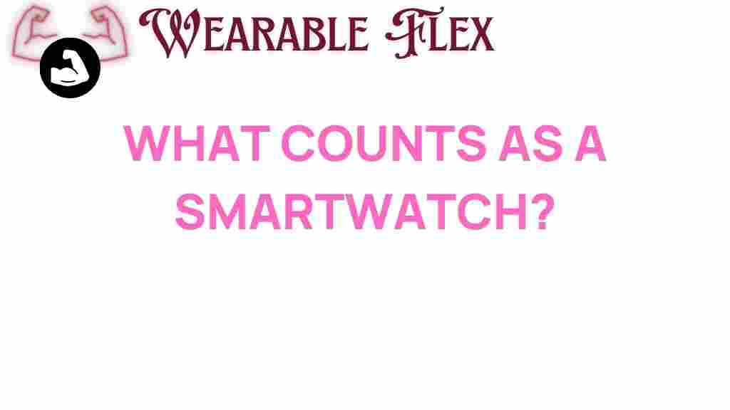 what-counts-as-a-smartwatch