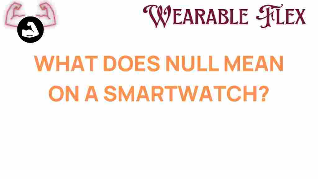 smartwatch-null-meaning