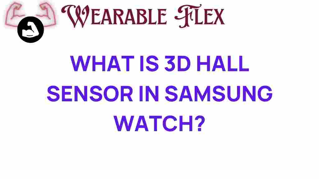 3d-hall-sensor-samsung-watch