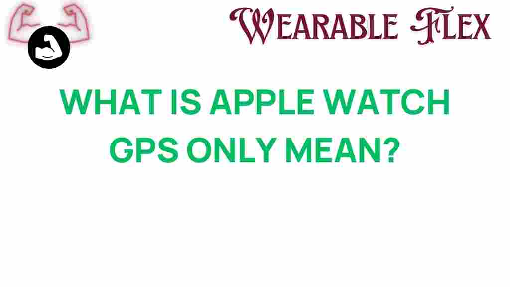 apple-watch-gps-only-meaning