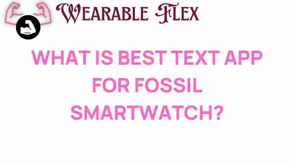fossil-smartwatch-best-text-app