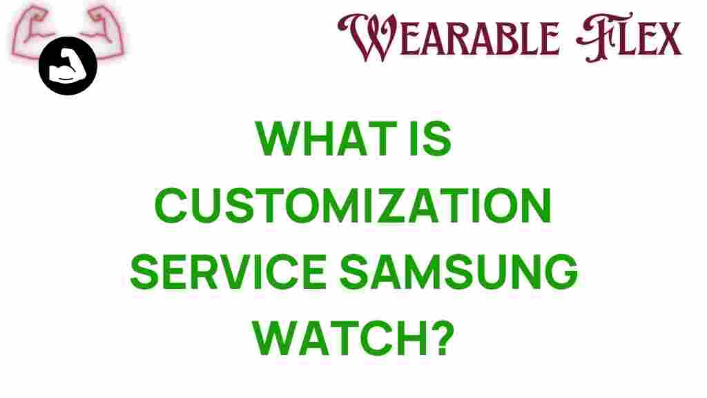 samsung-watch-customization-service