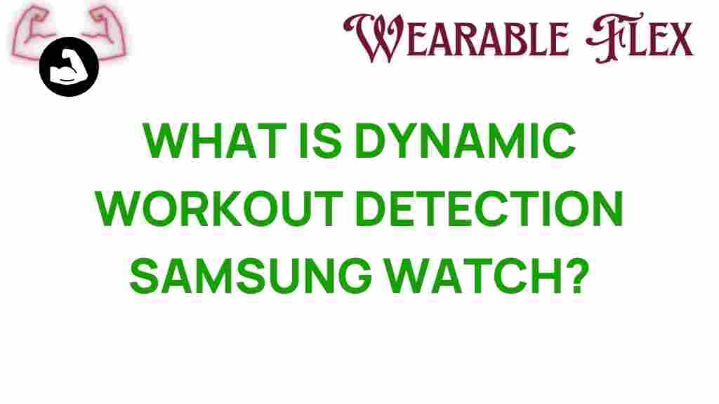 dynamic-workout-detection-samsung-watch