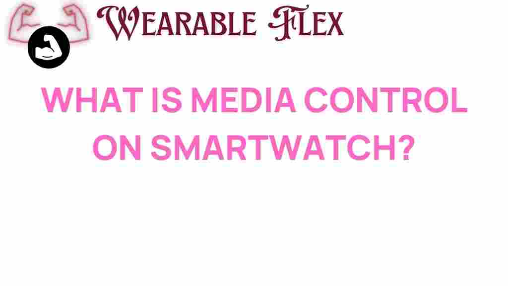 media-control-smartwatch