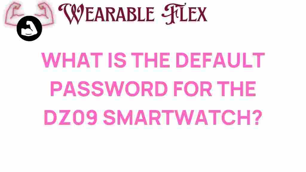 dz09-smartwatch-default-password