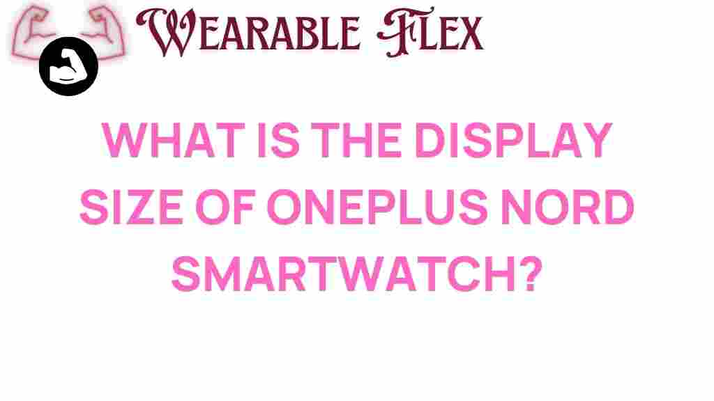 oneplus-nord-smartwatch-display-size