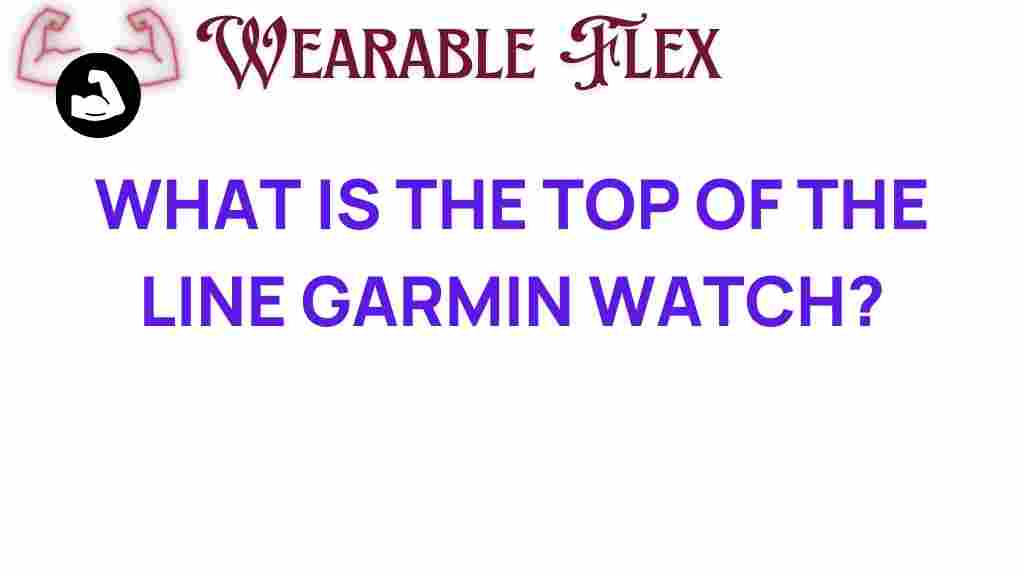 top-of-the-line-garmin-watch