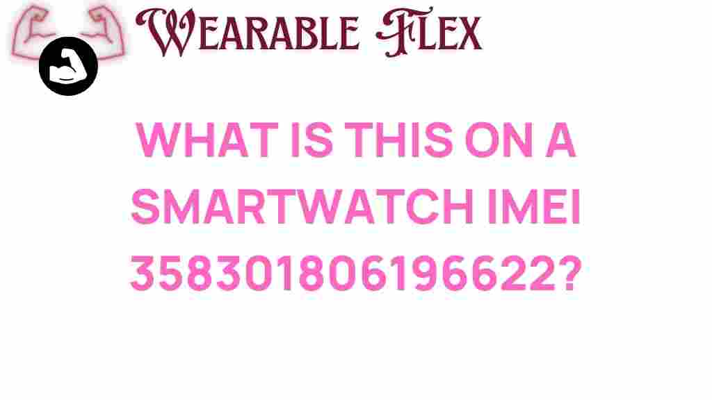 smartwatch-imei-358301806196622