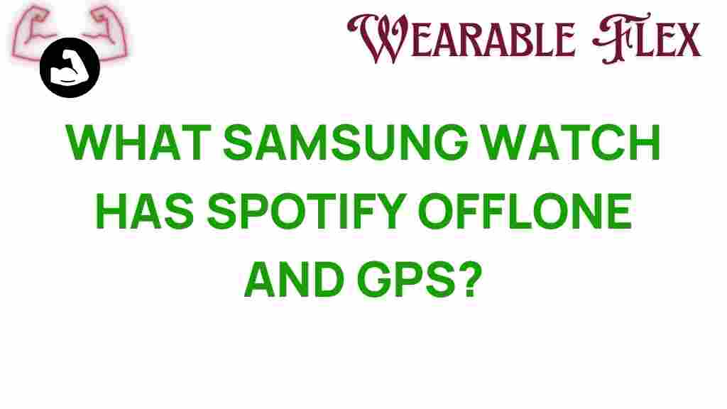 samsung-watch-offline-spotify-gps