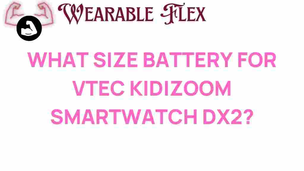vtech-kidizoom-battery-size