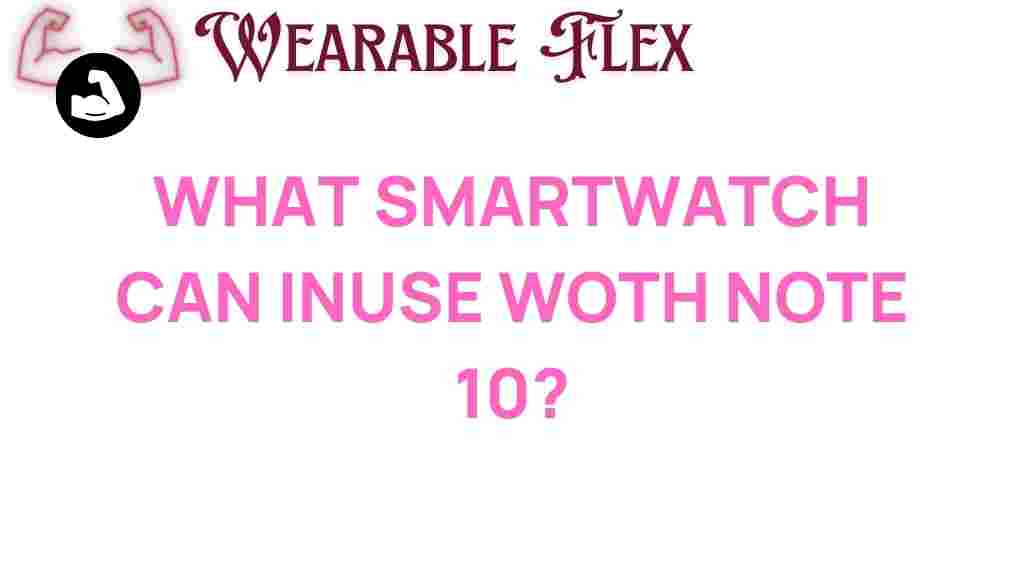 smartwatch-note-10-compatibility