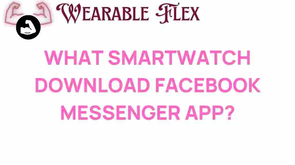 download-facebook-messenger-smartwatch