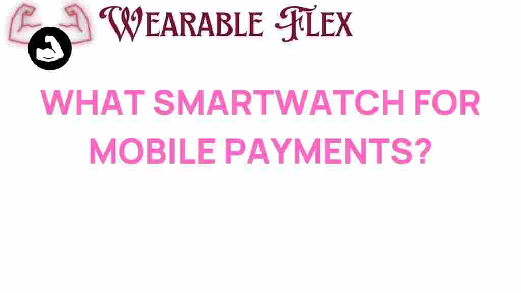 unlocking-mobile-payments-smartwatch