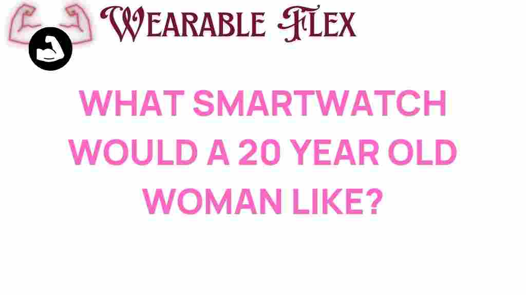 smartwatch-for-20-year-old-women